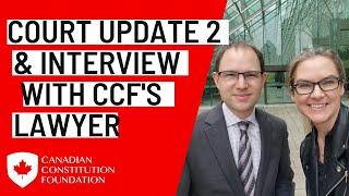 Vaccine Passport court update and interview with the Canadian Constitution Foundation's lawyer