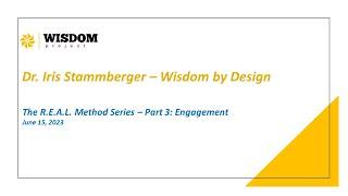 #7 The Wisdom Project - The R.E.A.L. Method Part 3: Engagement