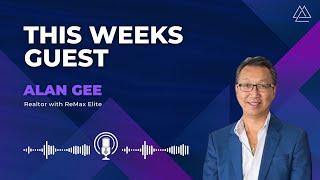 Broker Life Podcast with Alan Gee - expert realtor in Edmonton, AB