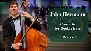 Dittersdorf: Concerto for Double Bass - John Hermann (Double Bass)