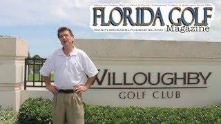 Willoughby Golf Club 2016, Stuart, SE Florida