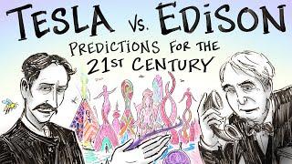 Nikola Tesla vs Thomas Edison's Predictions for the 21st Century