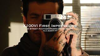 X100VI First Impressions | A Street Photographer's Perspective