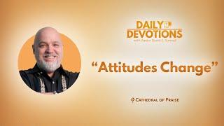 Attitudes Change - January 7, 2025 DD