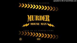 Mouse Man - Murder (Official Audio)