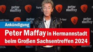 Ankündigung: Peter Maffay in Hermannstadt beim Großen Sachsentreffen 2024