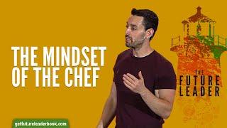 1. The Mindset of the Chef