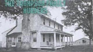 The Thompson Family Murders