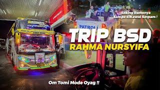 [ SAKING RAMENYA SAMPE DIKAWAL PETUGAS ! ] KONSER TELOLET RAHMA BIKIN HEBOH TRIP BSD Part 2