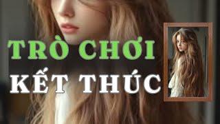 [ TRUYỆN AUDIO ] TRÒ CHƠI KẾT THÚC - FULL | GIANG TUỆ MẪN AUDIO CHỮA LÀNH | REVIEW |