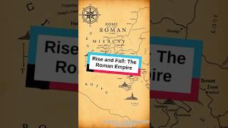 Rise and Fall: The Roman Empire