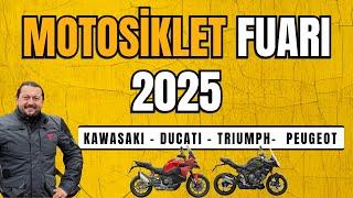 2025 Motosiklet Fuarı Başladı! | Kawasaki | Ducati | Triumph | Peugeot