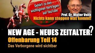 #14/20 ENDZEIT - New Age - das falsche Licht | OFFENBARUNGSSERIE | Prof. Dr. Walter Veith