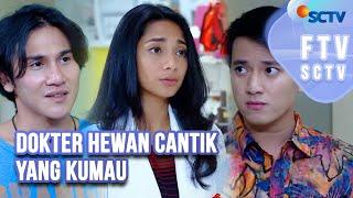 Full FTV SCTV Dinda Kirana, Vino G Bastian, Billy Davidson - Dokter Hewan Cantik yang Kumau