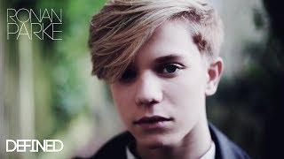 Ronan Parke, Defined OFFICIAL Music Video