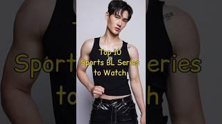 Top 10 Sports BL Series to Watch #blseries #blseriestowatch #bldrama #thaibl #fujoshiera #bl