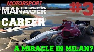 Motorsport Manager 2016 PC Career Mode - PART 3: A MIRACLE IN MILAN??? (Predator Racing)