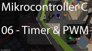 Timer & PWM [06 | AVR - Mikrocontroller C] by Fusel