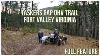 FULL FEATURE - Taskers Gap OHV Trail, Fort Valley Virginia - 12.27.2019