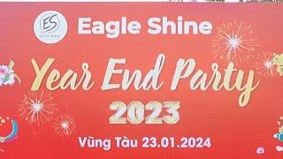 TIỆC TẤT NIÊN EAGLE SHINE 01/2024 -  YEAR END PARTY 2023