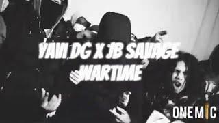 Yavi DG x JB Savage - Wartime (Official Audio)