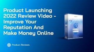 How To Make Money Online 2022 - Product Launching 2022