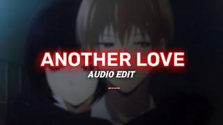 Another love - Tom odell {Edit Audio}