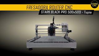 Router CNC - Stark Black Pro 500x500 - Tupia