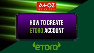 How To Create and Verify eToro Account 