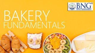 Bakery Fundamentals and Theory - BNG Hotel Management Institute