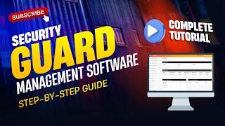 Complete Tutorial: Security Guard Management Software - Step-by-Step Guide