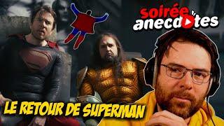 Soirée anecdotes - Best-of #81 (Le retour de Superman)