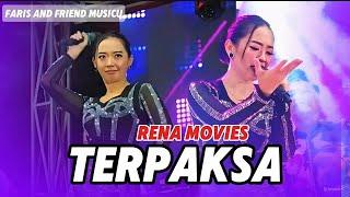 TERPAKSA - RENA MOVIES - FARIS AND FRIEND LIVE KESAMBEN JOMBANG