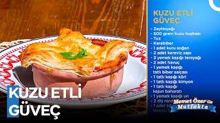 Kuzu Etli Güveç Nasıl Yapılır? - Memet Özer ile Mutfakta 444. Bölüm
