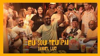 Eu Sou Teu Pai | Daniel Luz [Cover]