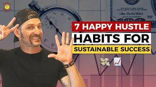 7 Happy Hustle HABITS for Sustainable Success with Cary Jack (And They're Not What You May Think!)