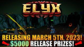 THE OFFICIAL TRAILER OF ELYX RSPS!! | NEW RSPS RELEASE MARCH 5TH, 2023! ($5000+ REWARDS) - Elyx RSPS