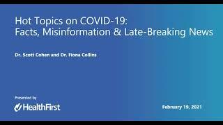 COVID-19 Hot Topics  Facts, Misinfo and Late Breaking News