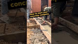 How to start your concrete company.