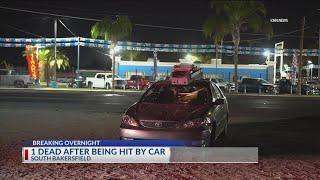 1 dead after being hit by car in south Bakersfield