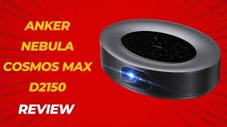 Anker Nebula Cosmos Max D2150: The Best Portable Home Theater Projector? | Review