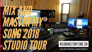 Mix and Master My Song  2018 Recording Studio Tour