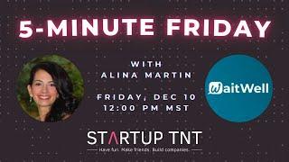 5-minute Friday – Alina Martin from WaitWell