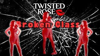 Twisted Rose - Broken Glass (Official Music Video)