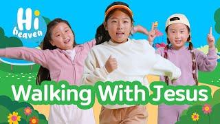 Walking With Jesus ️ Kids Songs  Hi Heaven