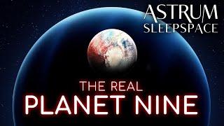 Are We Close to Finding Planet 9? | Relaxing space ambience to fall asleep to | Astrum Sleep Space