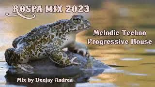 Deejay Andrea - Rospa Mix 2023 (Melodie Techno Progressive House)