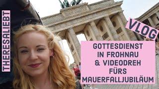 Gottesdienst in Frohnau und Videodreh fürs Mauerfalljubiläum - mein #Alltag als #Pfarrerin [Vlog 17]