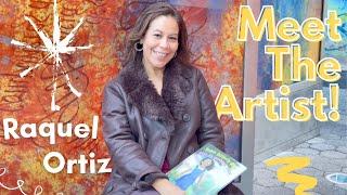Meet The Artist: Raquel Ortiz 