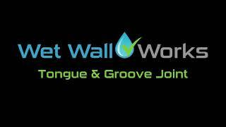 Wet Wall Works - Wet Wall Panel Tongue & Groove System